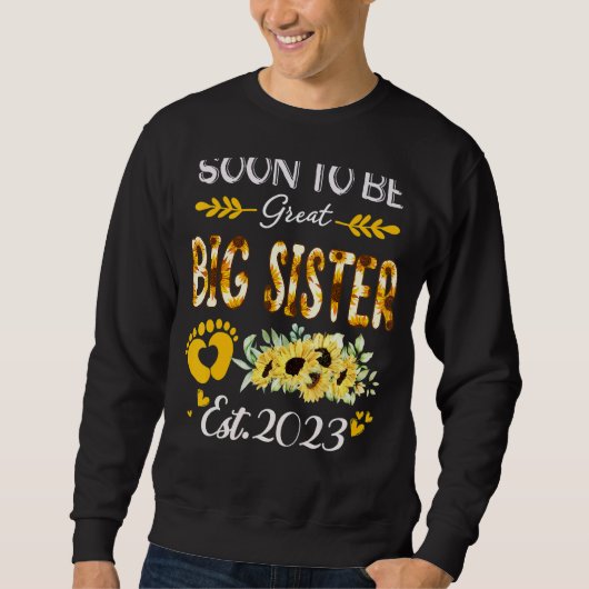Bald wird große Schwester 2023 Sonnenblumenmutter' Sweatshirt (Vorderseite)