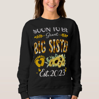 Bald wird große Schwester 2023 Sonnenblumenmutter' Sweatshirt