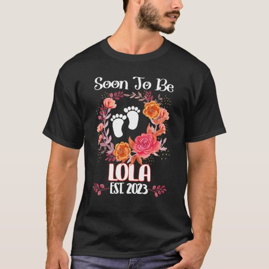 Bald wird Lola Est 2023 Schwangerschaftsankündigun T-Shirt (Vorderseite)