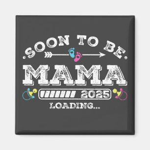 Bald wird Mama 2025 Loading Square Magnet