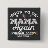 Bald wird Mama wieder 2025 Laden Square Button (Vorderseite)