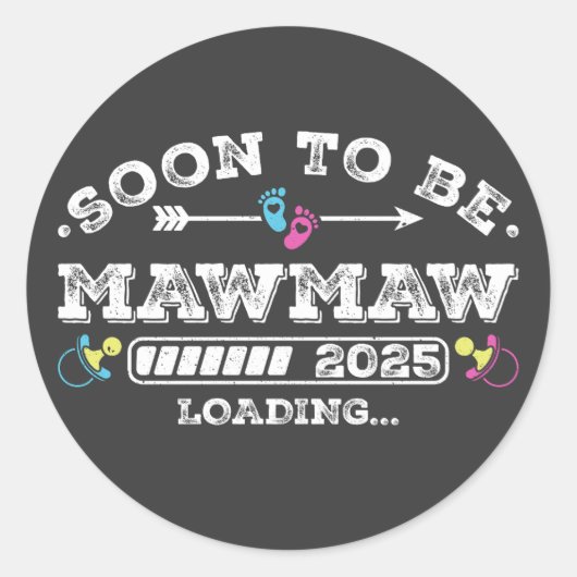 Bald wird Mawmaw 2025 Laden Runder Aufkleber (Vorderseite)