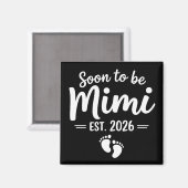 Bald wird Mimi 2026 Schwangerschaftsankündigung Ne Magnet (Vorderseite/Rückseite)