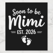 Bald wird Mimi 2026 Schwangerschaftsankündigung Ne Weinetikett (Einzelnes Label)