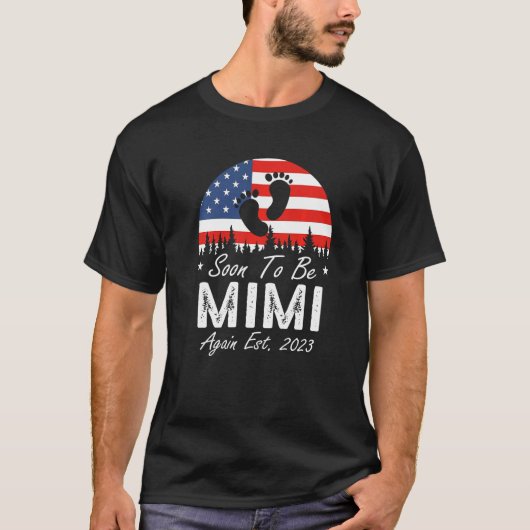 Bald wird Mimi wieder US-Flagge 2023 T-Shirt (Vorderseite)