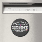 Bald wird Mommy 2025 Ladekreis Magnet (In Situ (Geschirrspüler))