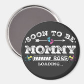 Bald wird Mommy 2025 Ladekreis Magnet (Vorderseite/Rückseite)