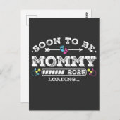 Bald wird Mommy 2025 Ladung Postkarte (Vorne/Hinten)