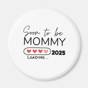 Bald wird Mommy 2025 Valentinstag Schwangerschaft Magnet