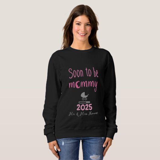 Bald wird Mommy Loading 2025 Spaß Sweatshirt (Vorne ganz)