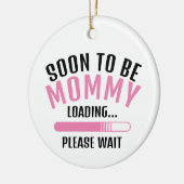 Bald wird MOMY Lading Schwangerschaft Ankündigung Keramik Ornament (Links)