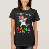 Bald wird Nana wieder 2021 Einhorn T-Shirt