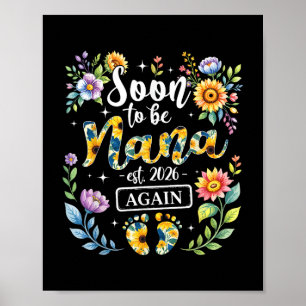 Bald wird Nana wieder nach 2026 neue Oma Floral Poster