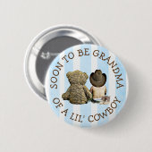 Bald wird Oma eines Lil Cowboy Button (Vorne & Hinten)
