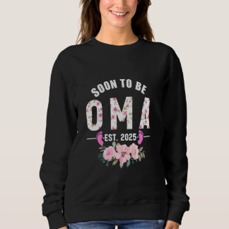 Bald wird Oma Est 2025 Geschenke Erstmaliges Oma N Sweatshirt