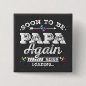 Bald wird Papa Again 2025 Laden Square Button (Vorderseite)