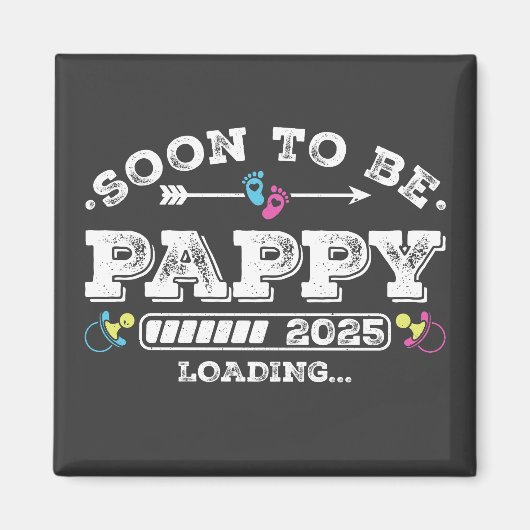 Bald wird Pappy 2025 Loading Square Magnet (Vorne)