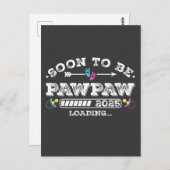 Bald wird Pawpaw 2025 geladen Postkarte (Vorne/Hinten)