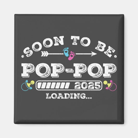 Bald wird Pop-Pop 2025 Beladungsplatz Magnet (Vorne)
