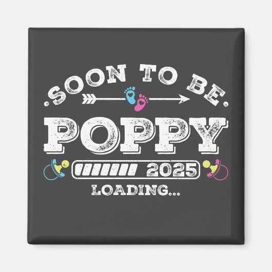 Bald wird Poppy 2025 Beladen Platz Magnet (Vorne)