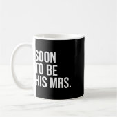 Bald wird seine Frau zukünftige Ehefrau Bride Kaffeetasse (Links)
