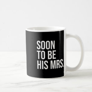 Bald wird seine Frau zukünftige Ehefrau Bride Kaffeetasse
