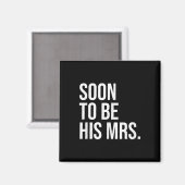 Bald wird seine Frau zukünftige Ehefrau Bride Magnet (Vorderseite/Rückseite)