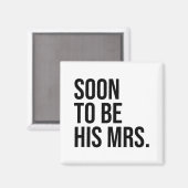 Bald wird seine Frau zukünftige Ehefrau Bride Magnet (Vorderseite/Rückseite)