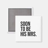 Bald wird seine Frau zukünftige Ehefrau Bride Magnet (Vorderseite/Rückseite)