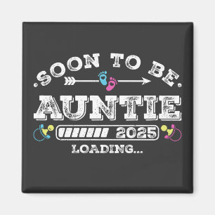 Bald wird Tante 2025 Beladen Platz Magnet