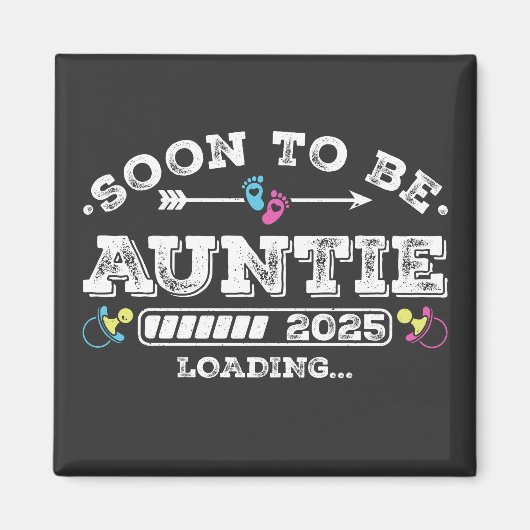 Bald wird Tante 2025 Beladen Platz Magnet (Vorne)