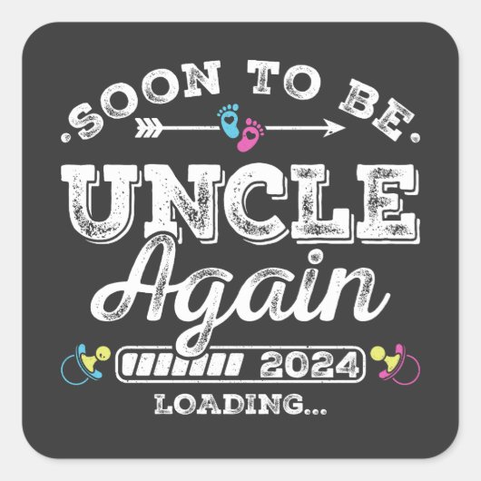 Bald wird wieder Uncle 2024 Ladung Quadratischer Aufkleber (Vorderseite)