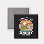 Bald zu Daddy 2025 erste Daddy 2025 Retro Magnet (Vorderseite/Rückseite)
