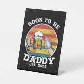 Bald zu Daddy 2025 erste Daddy 2025 Retro Sockelschild (Vorderseite)