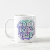 Bald zu Daddy Funny New Dad Schwangerschaft Ankünd Kaffeetasse (Links)