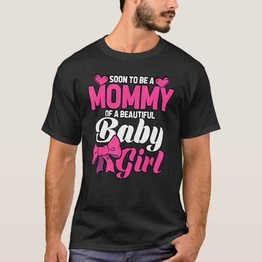 Bald zu einer Mami eines schönen Baby Girl Gender T-Shirt (Vorderseite)