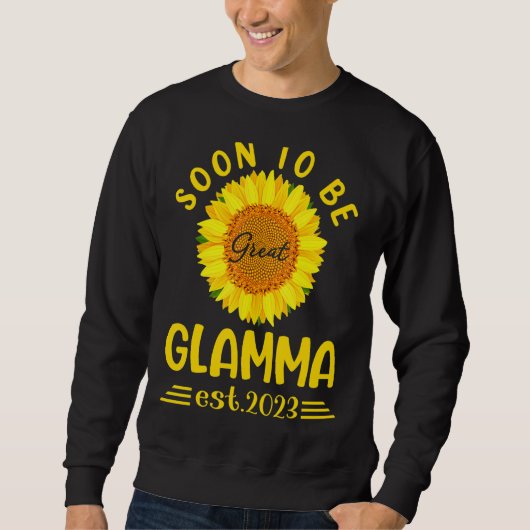 Bald zu groß Glamma 2023 Sonnenblumen Mutter's Da Sweatshirt (Vorderseite)