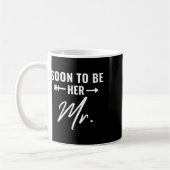 Bald zu ihr Mr. Future Ehemann Groom Verlobt Bri Kaffeetasse (Links)