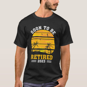 Bald zu kündigen 2023 Ruhestand Funny Vintag T-Shirt