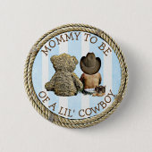 Bald zu Mama eines Lil Cowboy Button (Vorderseite)