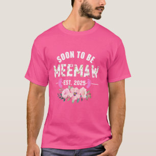 Bald zu Meemaw Est 2025 Geschenke Erstmaliges Gran T-Shirt