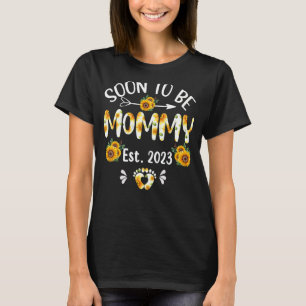 Bald zu Mommy 2023 Sonnenblumenmutter Tag 2 T-Shirt