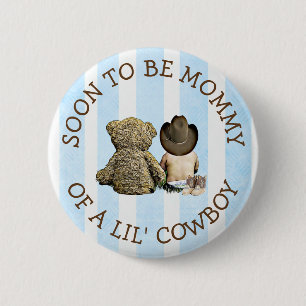 Bald zu Mommy eines Lil Cowboy Button