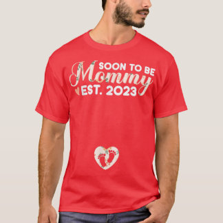 Bald zu Mommy Mama 2023 Schwangerschaftsankündigun T-Shirt