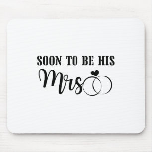 Bald zu Mr. &amp; Mrs Celebrate the Bride und Mousepad