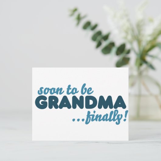 Bald zu Oma endlich Postkarte (Stehend Vorderseite)