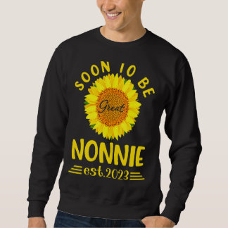 Bald zu sein große Nonnie 2023 Sonnenblumen Mutter Sweatshirt