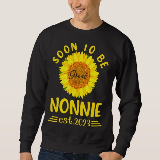 Bald zu sein große Nonnie 2023 Sonnenblumen Mutter Sweatshirt (Vorderseite)