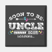 Bald zu sein Onkel 2025 Beladen Square Magnet (Vorne)