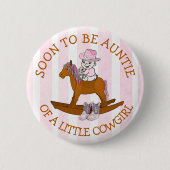 Bald zu Tante eines kleinen Cowgirl Button. Button (Vorderseite)